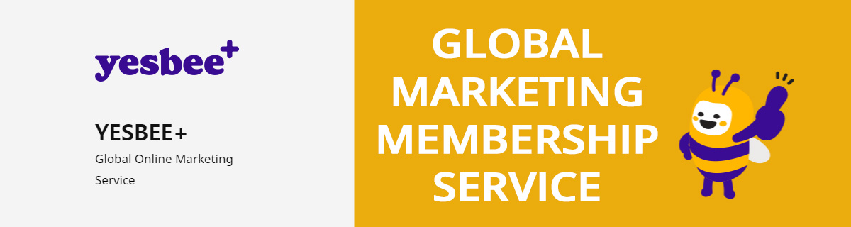 yesbee+ Global Online Marketing Service GLOBAL MARKETING MEMBERSHIP SERVICE